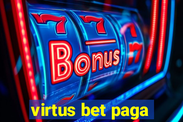 virtus bet paga